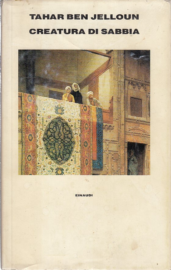 LN- CREATURA DI SABBIA - TAHAR BEN JELLOUN - EINAUDI - CS- XFS