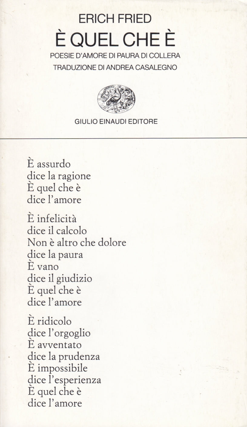 E' quel che e' - Erich Fried - Einaudi Collezione poesia - XFS