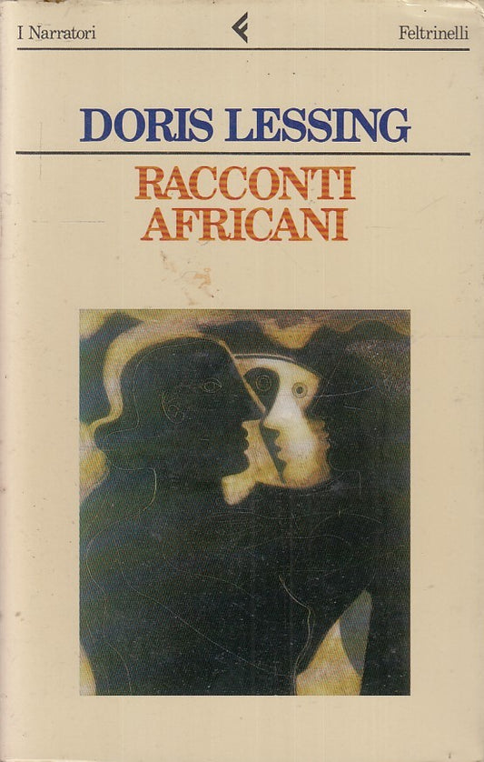 LN2- RACCONTI AFRICANI - DORIS LESSING - FELTRINELLI I NARRATORI - B- XFS