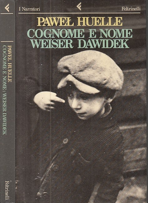 LN- COGNOME E NOME WEISER DAWIDEK - PAWEL HUELLE - FELTRINELLI--- 1990- B- XFS53