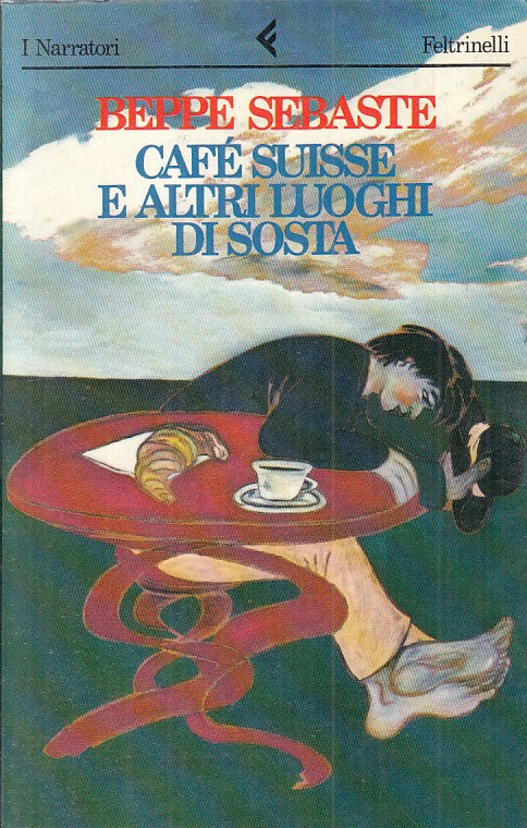 LN- CAFE' SUISSE E ALTRI LUOGHI DI SOSTA -- FELTRINELLI --- 1992 - B - YFS476