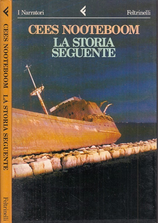 LN- LA STORIA SEGUENTE - NOOTEBOOM - FELTRINELLI - NARRATORI -- 1995 - B - XFS15