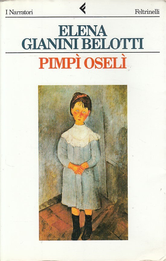 LN- PIMPI' OSELI' - BELOTTI - FELTRINELLI -- 1a ED. - 1995 - B - ZDS475