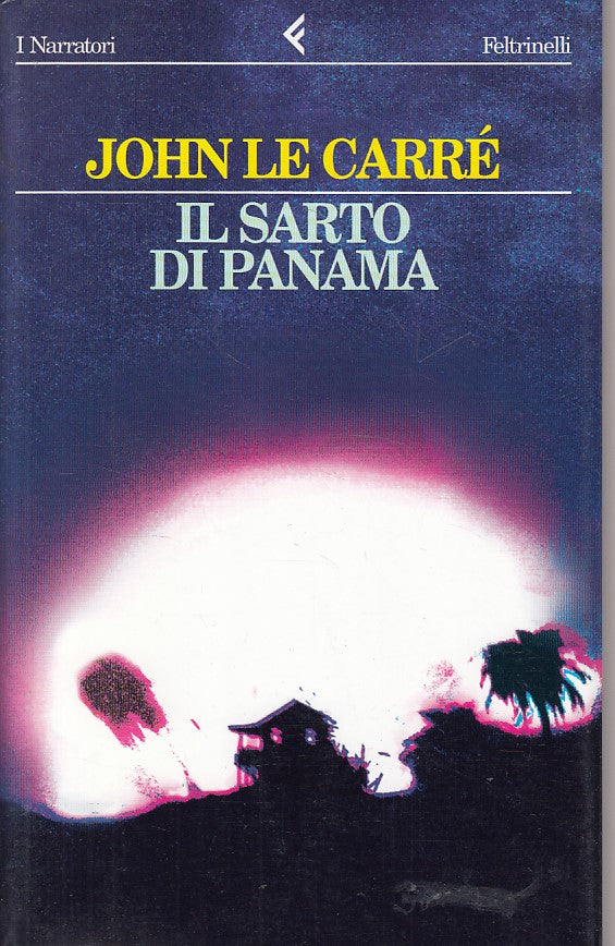 LN- IL SARTO DI PANAMA - LE CARRE' - FELTRINELLI -- 1a ED. - 1997 - B - ZFS410