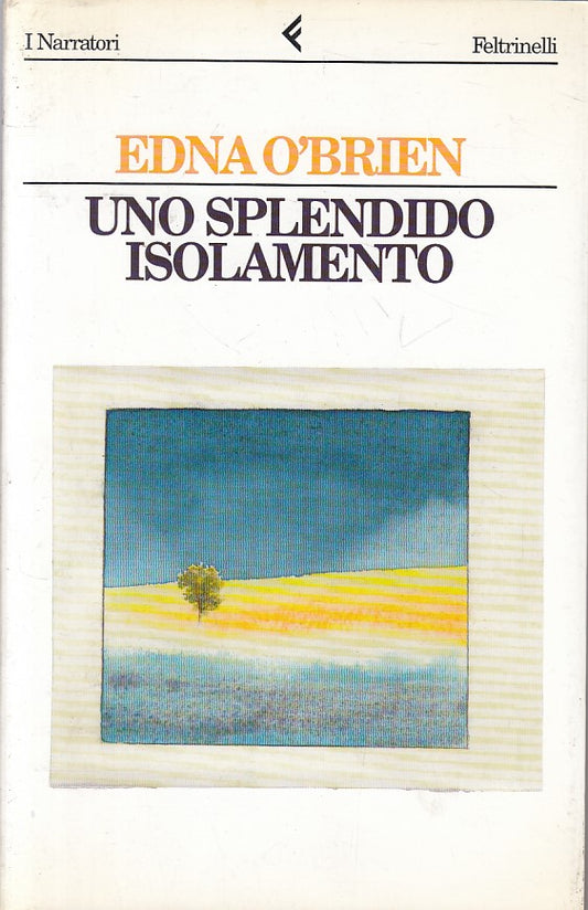 UNO SPLENDIDO ISOLAMENTO - O'BRIEN - FELTRINELLI --- 1997 - B - ZFS643