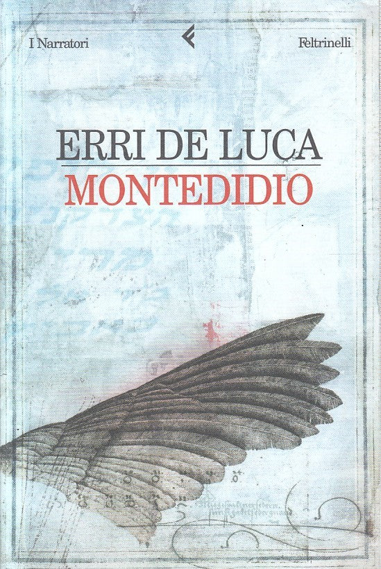 LN2- MONTEDIDIO - ERRI DE LUCA - FELTRINELLI NARRATORI - BS - XFS