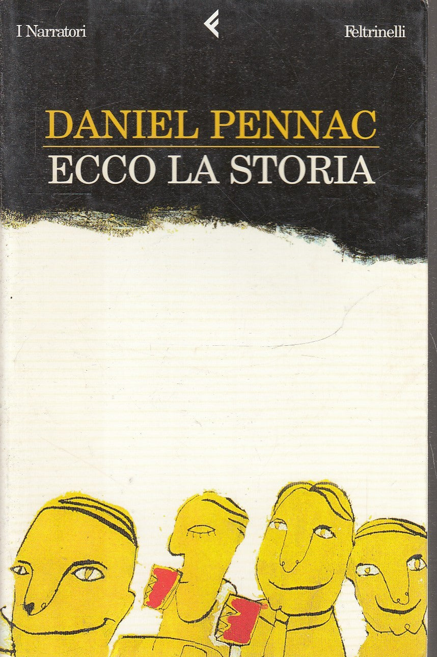 LN2- ECCO LA STORIA - DANIEL PENNAC - FELTRINELLI - I NARRATORI - B - XFS