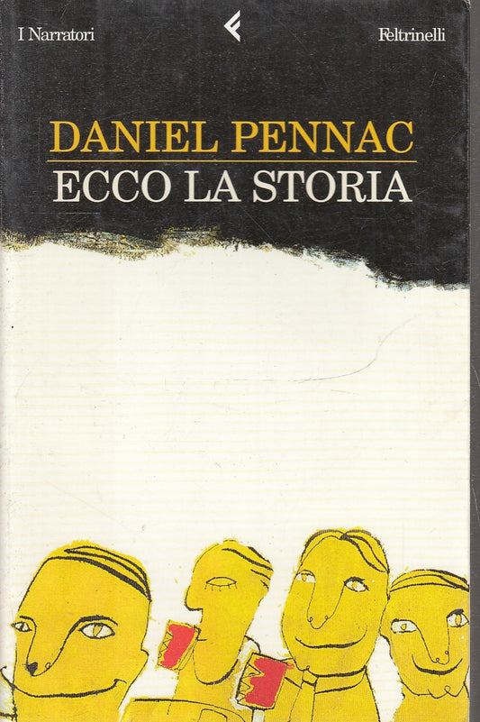 LN2- ECCO LA STORIA - DANIEL PENNAC - FELTRINELLI - I NARRATORI - B - XFS
