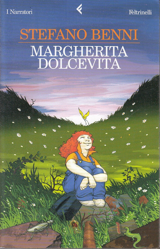 LN2- MARGHERITA DOLCE VITA - STEFANO BENNI - FELTRINELLI I NARRATORI - B- XFS