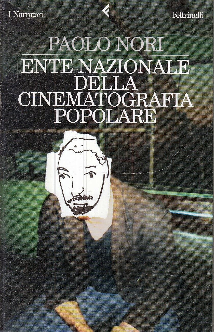 LN- ENTE NAZIONALE DELLA CINEMATOGRAFIA POPOLARE- NORI- FELTRINELLI- 2005- B-XFS