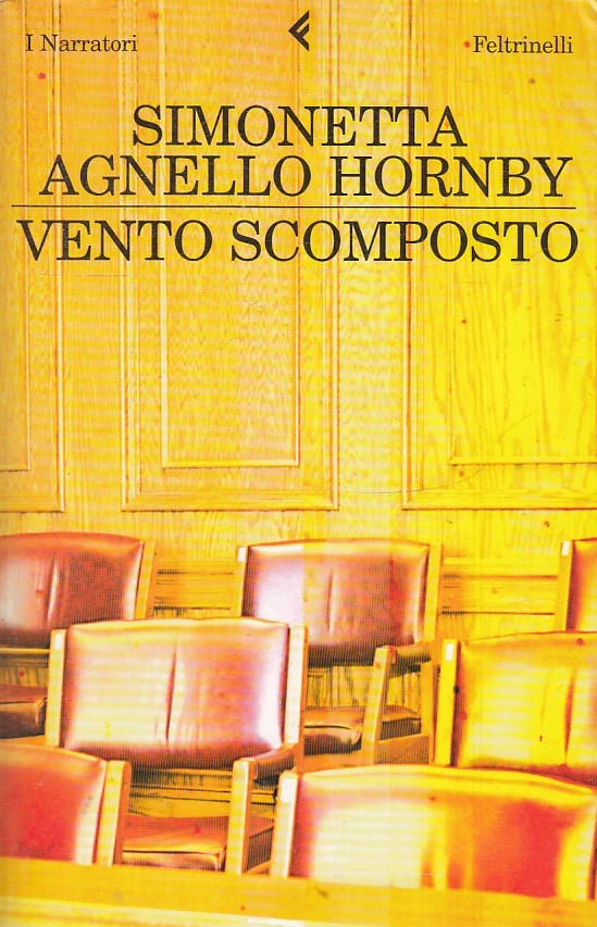LN2- VENTO SCOMPOSTO- ELISABETTA AGNELLO HORNBY- FELTRINELLI NARRATORI- B- JXS36
