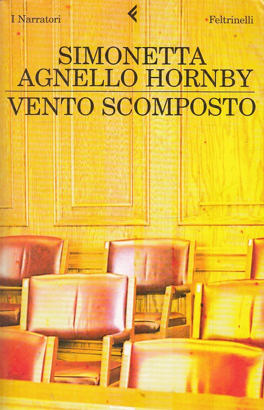 LN2- VENTO SCOMPOSTO- ELISABETTA AGNELLO HORNBY- FELTRINELLI NARRATORI- B- JXS36