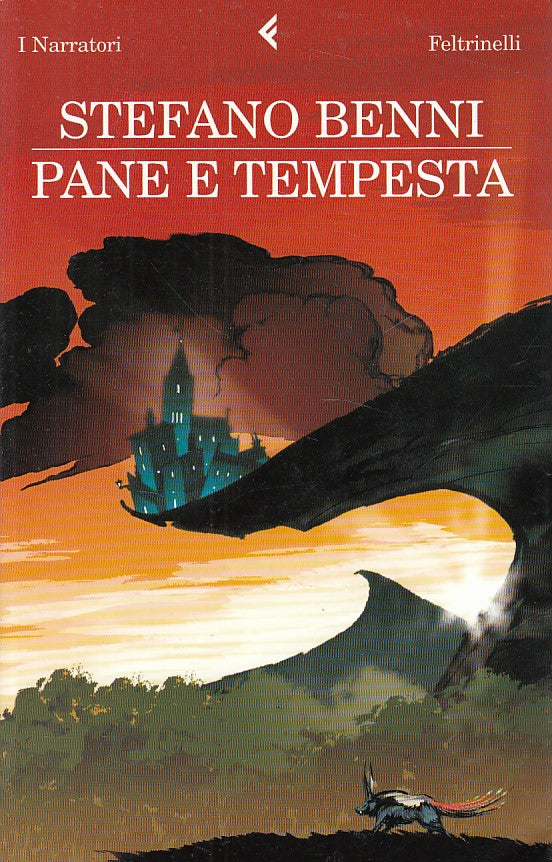 LN- PANE E TEMPESTA - BENNI - FELTRINELLI- NARRATORI- 1a ED. - 2009 - B - YDS269