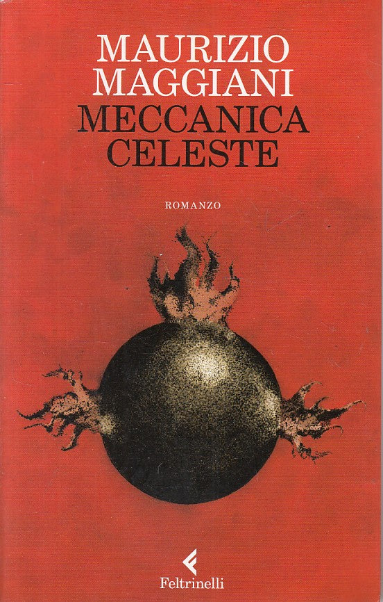 LN- MECCANICA CELESTE - MAGGIANI - FELTRINELLI -- 1a ED. - 2010 - B - ZFS6