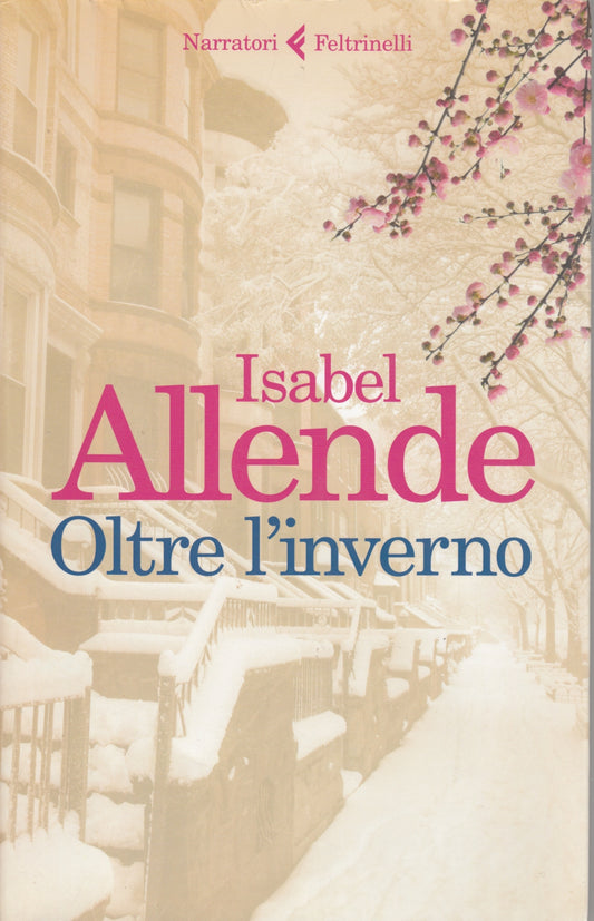 Oltre l'inverno - Isabel Allende - Feltrinelli Narratori - XFS