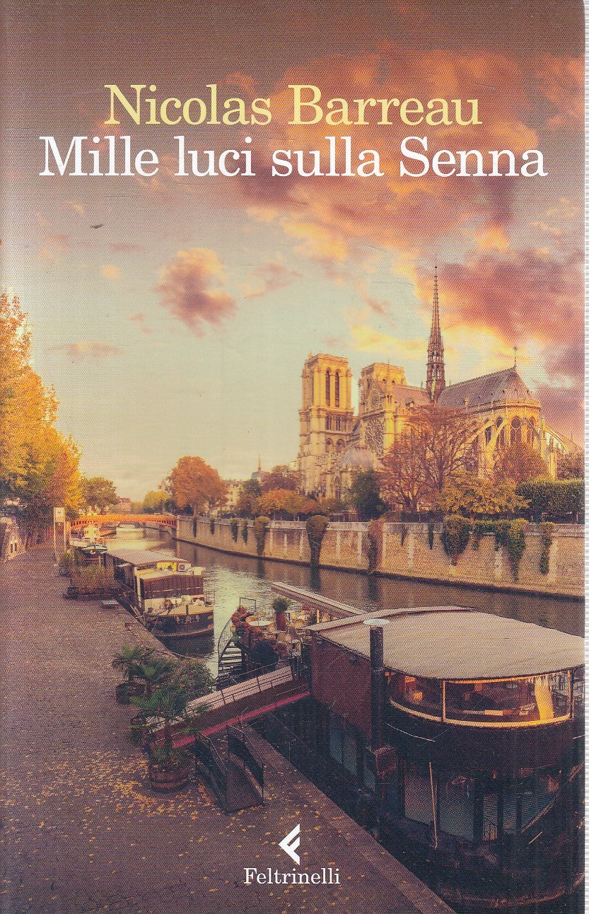 LN2- MILLE LUCI SULLA SENNA - NICOLAS BARREAU - FELTRINELLI NARRATORI - B - XFS