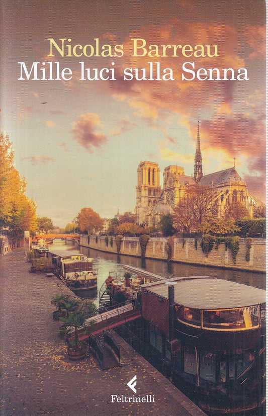 LN2- MILLE LUCI SULLA SENNA - NICOLAS BARREAU - FELTRINELLI NARRATORI - B - XFS