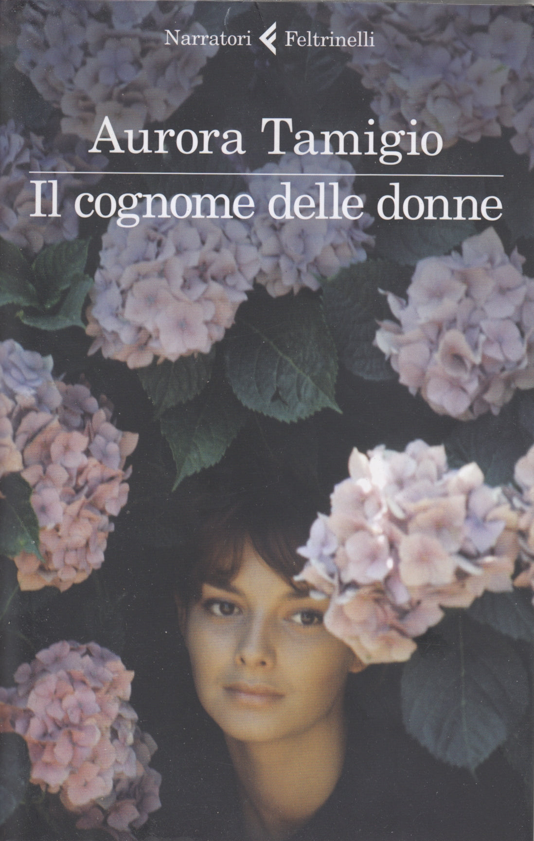 Il cognome delle donne - Aurora Tamigio - Feltrinelli Narratori - XFS