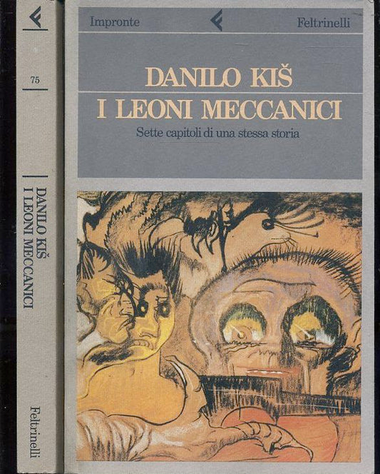 LZ- I LEONI MECCANICI - DANILO KIS - FELTRINELLI - IMPRONTE -- 1990- B- XFS13