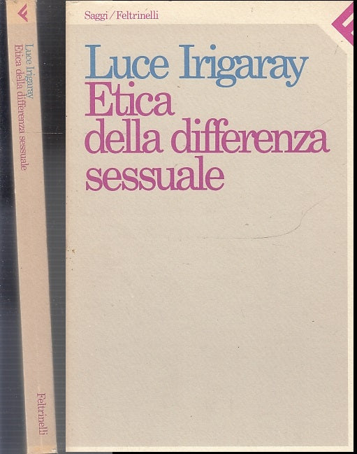 LZ- ETICA DELLA DIFFERENZA SESSUALE- LUCE IRIGARAY- FELTRINELLI--- 1984- B- XFS5