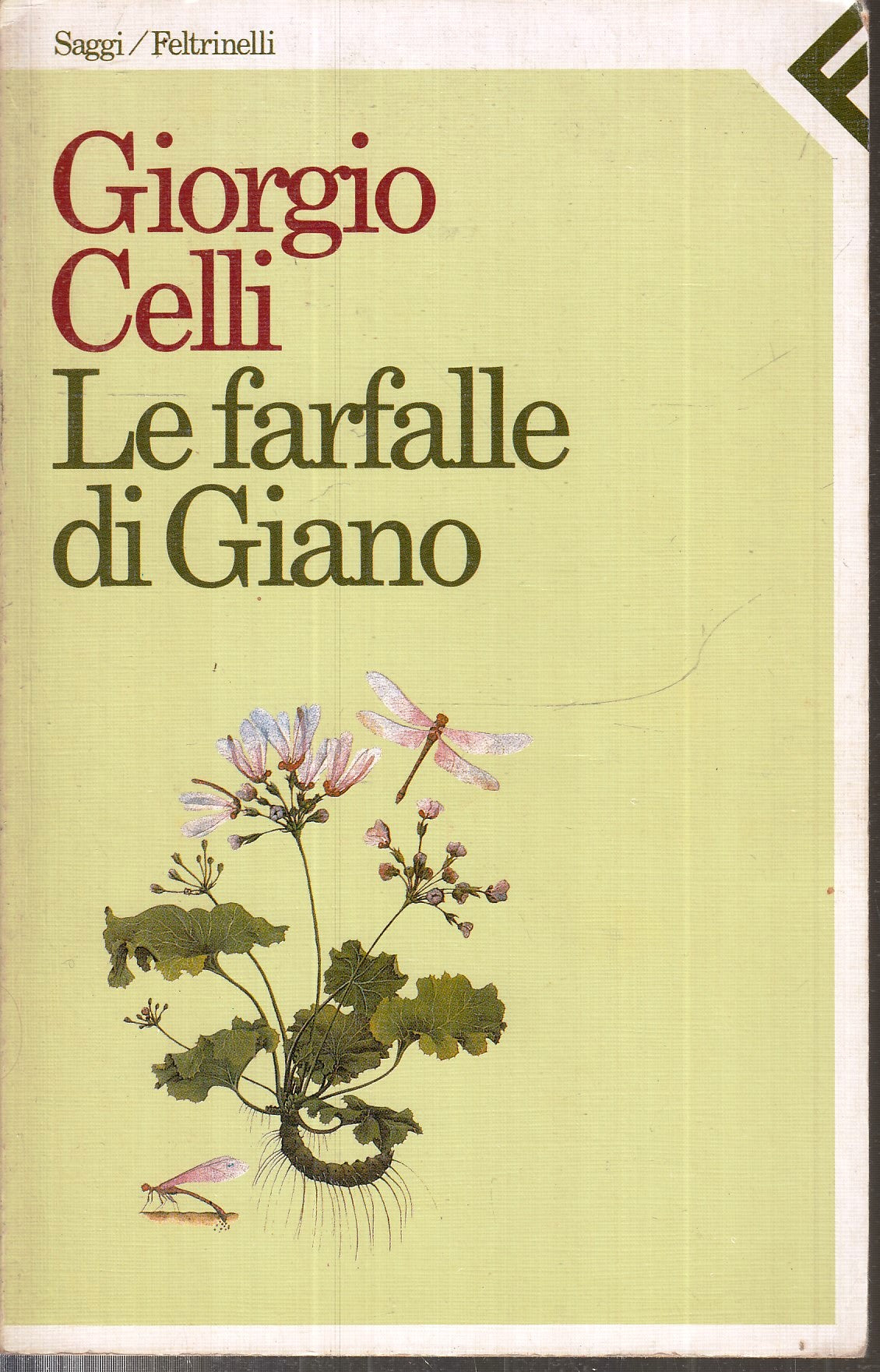 LS- LE FARFALLE DI GIANO - GIORGIO CELLI - FELTRINELLI - SAGGI -- 1989 - B - XFS