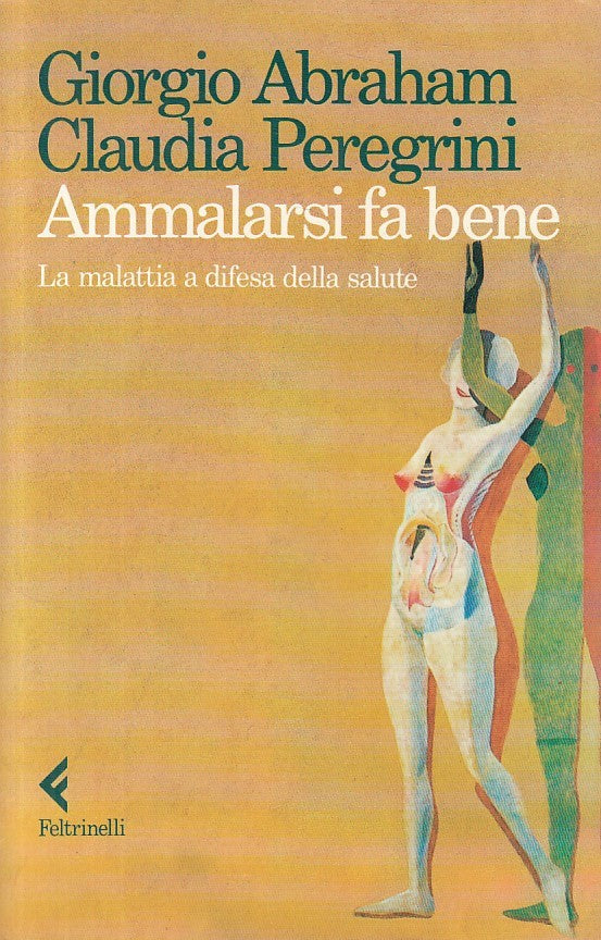 LS- AMMALARSI FA BENE - ABRAHAM PEREGRINI- FELTRINELLI --- 1989 - B - ZFS105