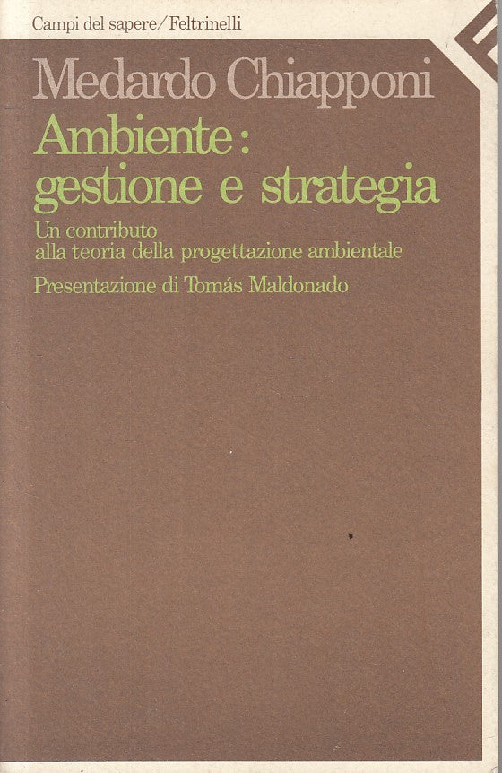 LS- AMBIENTE: GESTIONE E STRATEGIA - CHIAPPONI- FELTRINELLI--- 1989 - B - ZFS233