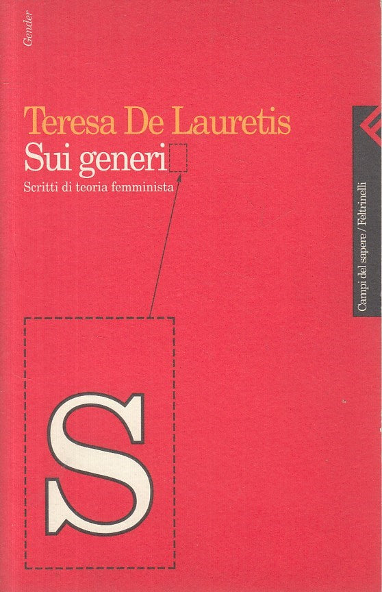 LS- SUI GENERIS TEORIA FEMMINISTA - LAURETIS - FELTRINELLI --- 1996 - B - ZFS29