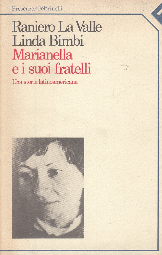 LN- MARIANELLA E I SUOI FRATELLI -- FELTRINELLI - PRESENZE -- 1985 - B - ZDS421