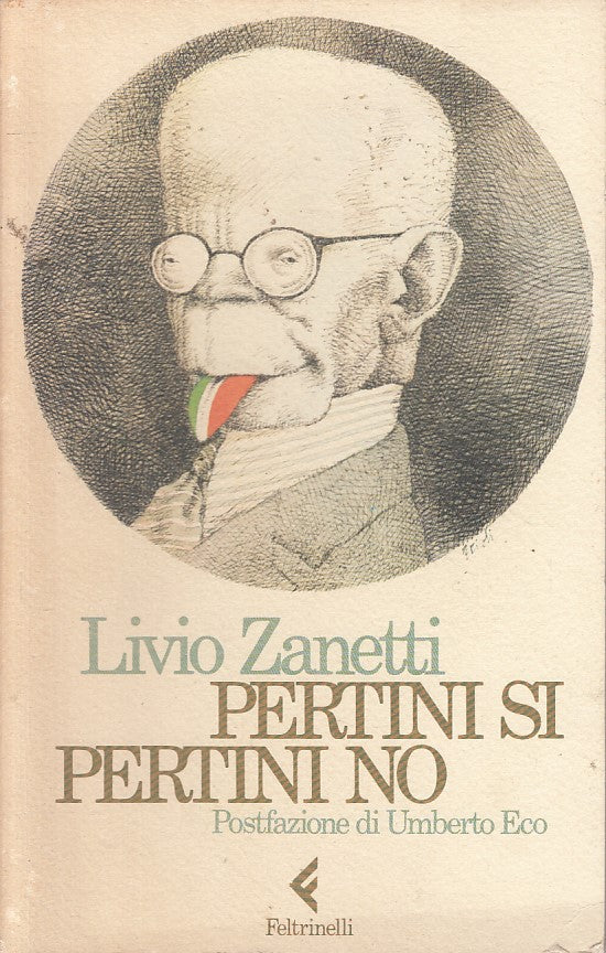 LS- PERTINI SI PERTINI NO - ZANETTI - FELTRINELLI -- 1a ED. - 1985 - B - ZFS59