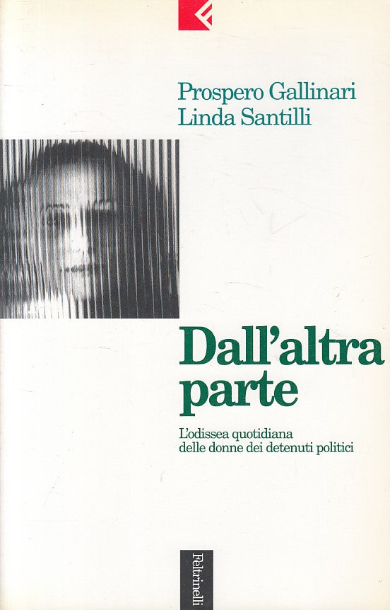 LS- DALL'ALTRA PARTE DONNE DEI DETENUTI -- FELTRINELLI --- 1995 - B - ZFS643