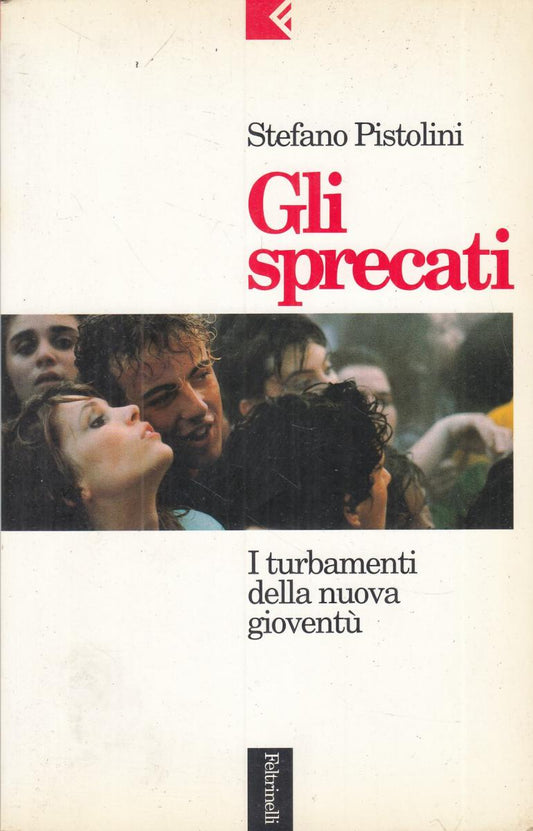 LN2- GLI SPRECATI - STEFANO PISTOLINI - FELTRINELLI - B - JXS20