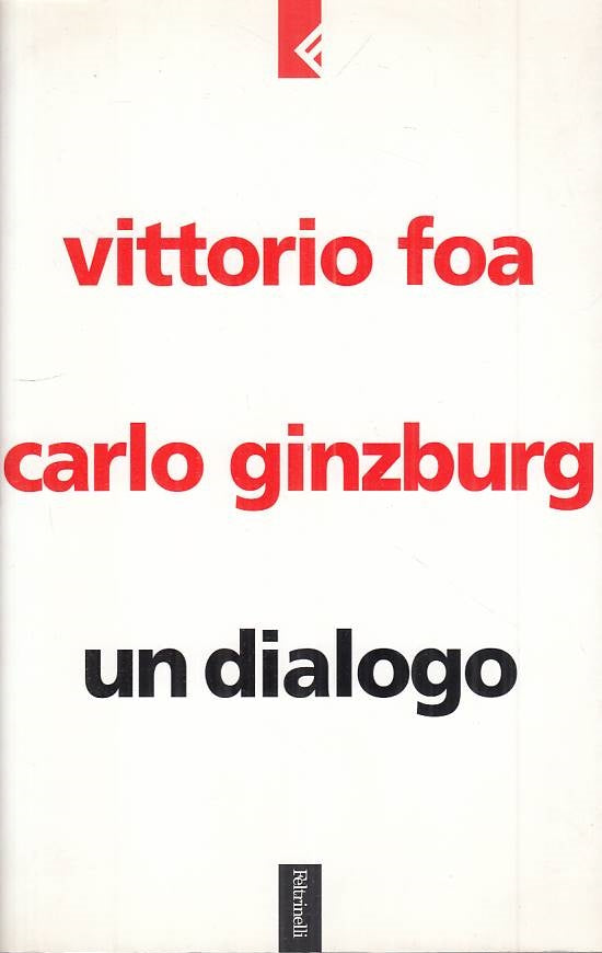 LS- UN DIALOGO - FOA GINZBURG - FELTRINELLI -- 1a ED. - 2003 - B - ZFS128
