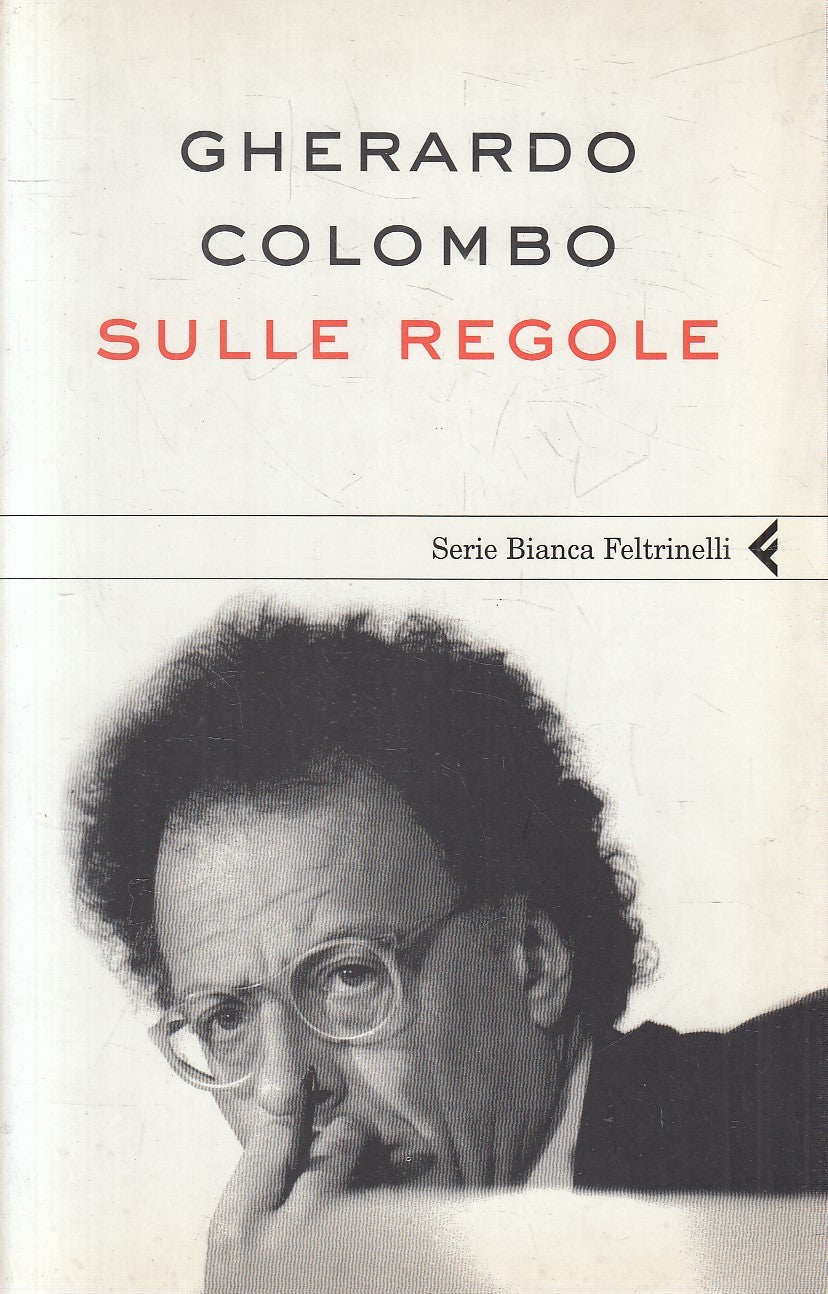 SULLE REGOLE - GHERARDO COLOMBO - FELTRINELLI BIANCA - B - JXS274