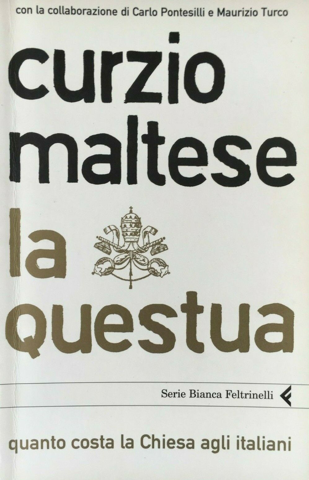 LN2- LA QUESTUA - CURZIO MALTESE - SERIE BIANCA FELTRINELLI - B - JXS66