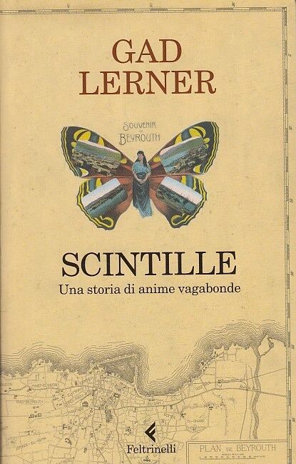 LN2- SCINTILLE - GAD LERNER - FELTRINELLI SERIE BIANCA - B - XFS