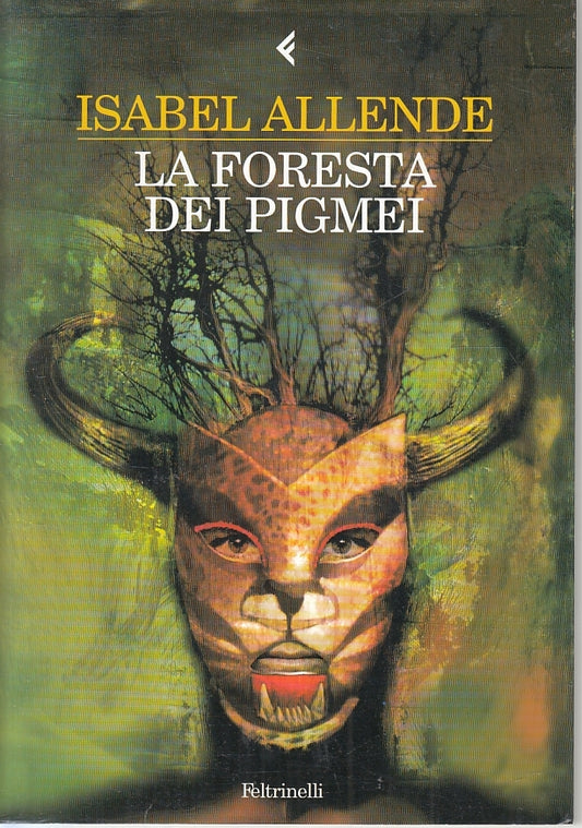 LN2- LA FORESTA DEI PIGMEI - ISABEL ALLENDE - FELTRINELLI - B - XFS