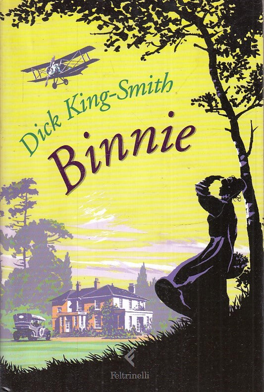 BINNIE illustrato - DICK KING SMITH - FELTRINELLI - B - XFS