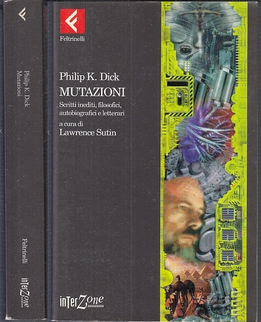 LN- MUTAZIONI - PHILIP K. DICK - FELTRINELLI - INTERZONE -- 1997- B- XFS47