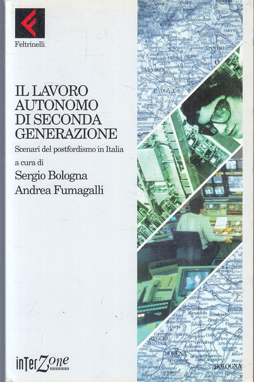 LS- IL LAVORO AUTONOMO DI SECONDA GENERAZIONE-- FELTRINELLI- INTERZONE--- B- XFS
