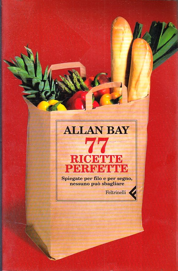 LN2- 77 RICETTE PERFETTE - ALLAN BAY - FELTRINELLI - VARIA - B - XFS