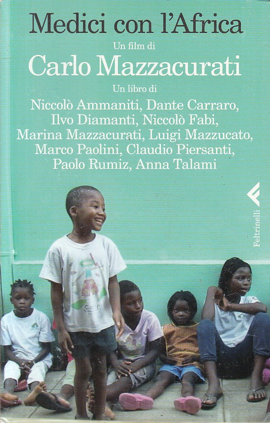 LS- MEDICI CON L'AFRICA + DVD - MAZZACURATI - FELTRINELLI --- 2014 - B - YFS628