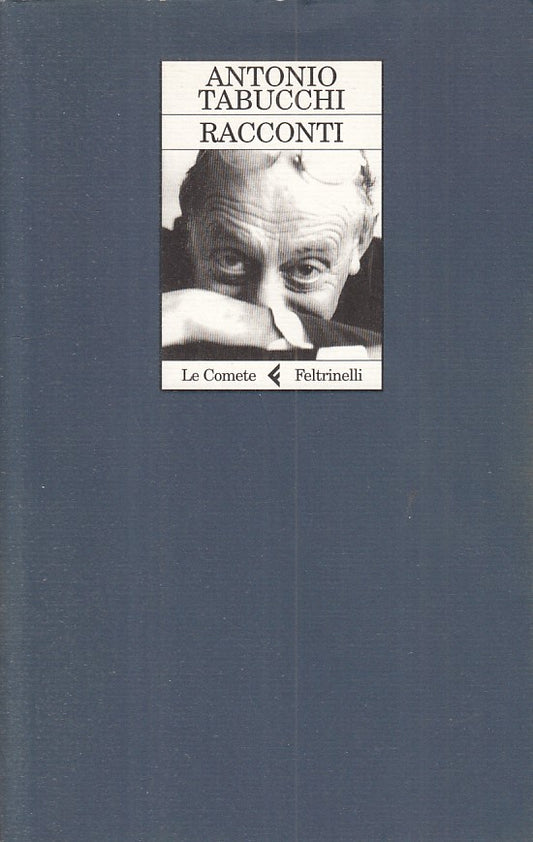 LN- RACCONTI - ANTONIO TABUCCHI - FELTRINELLI -- 1a ED. - 2005 - BS - ZFS425