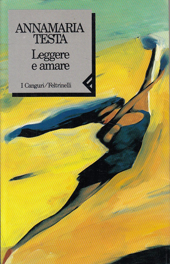 LN- LEGGERE E AMARE - TESTA - FELTRINELLI - CANGURI - 1a ED. - 1993 - B - ZDS97