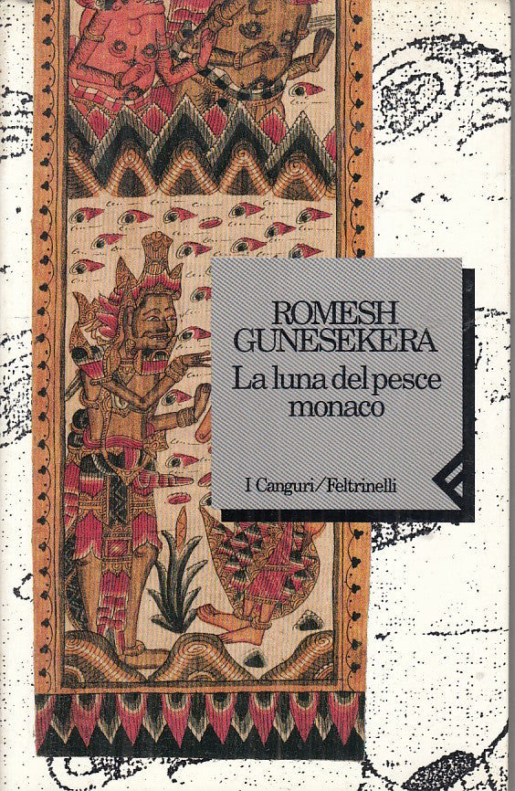 LN- LA LUNA DEL PESCE MONACO - GUNESEKERA - FELTRINELLI --- 1994 - B - YFS419
