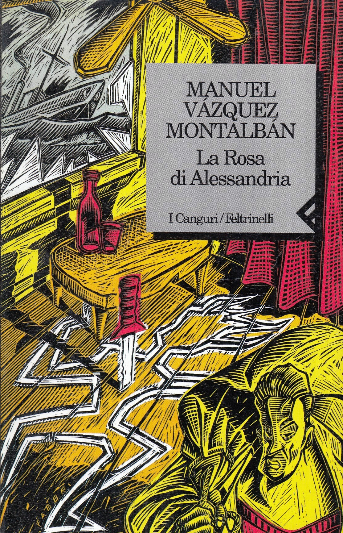 LN2- LA ROSA DI ALESSANDRIA - VAZQUEZ MONTALBAN - FELTRINELLI- I CANGURI- B- XFS