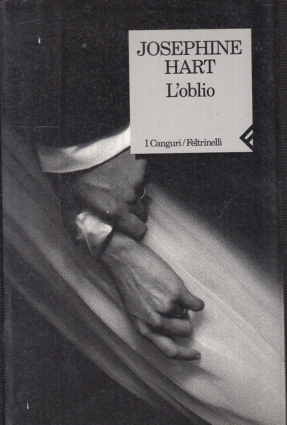 LN2- L'OBLIO - JOSPEHINE HART - FELTRINELLI - I CANGURI -- 1995 - B - JXS26