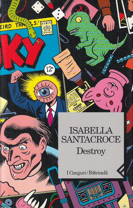 LN- DESTROY - SANTACROCE - FELTRINELLI - CANGURI - 1a ED. - 1996 - B - ZFS6