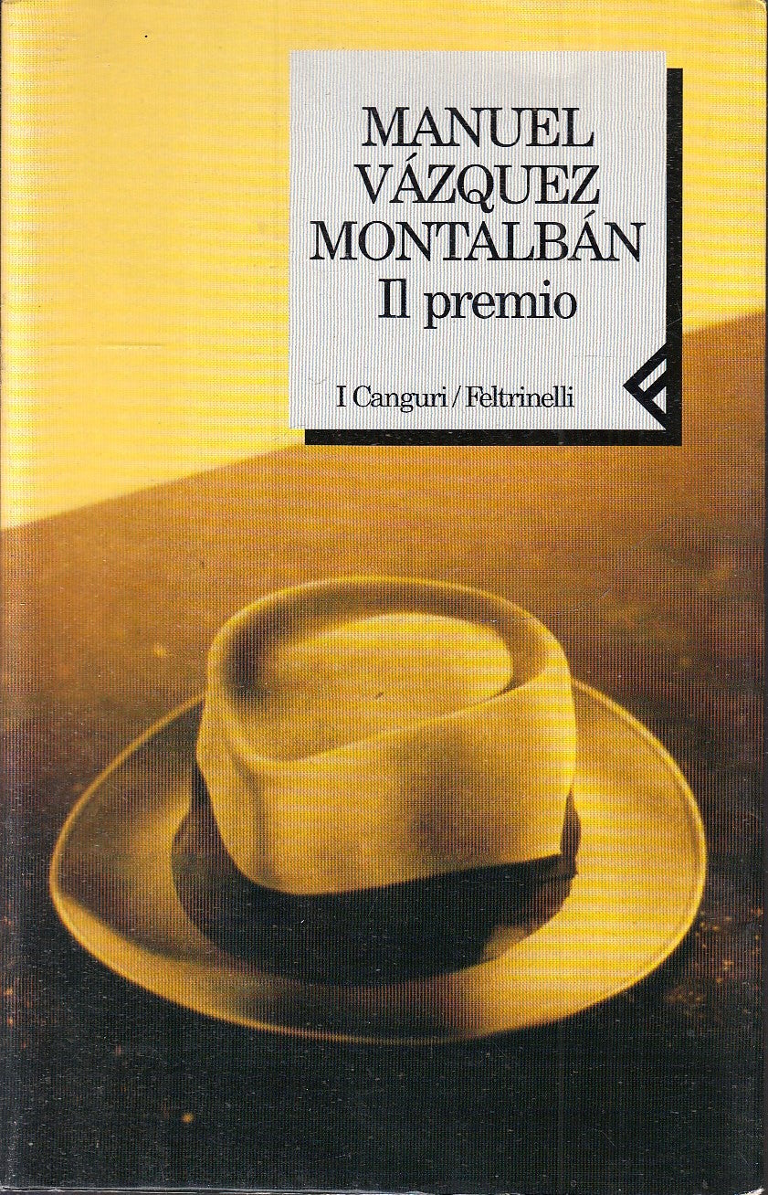 LN- IL PREMIO - MANUEL VAZQUEZ MONTALBAN- FELTRINELLI- I CANGURI-- 1998- B- XFS5
