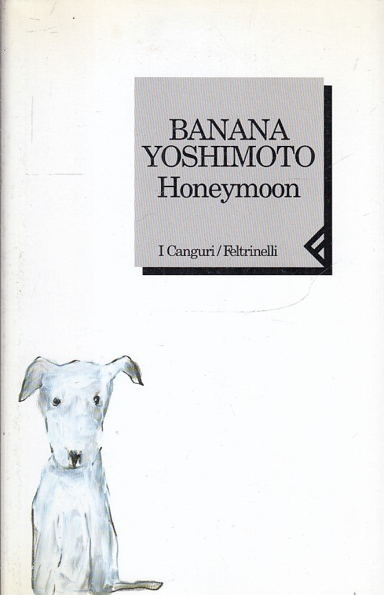LN2- HONEYMOON - BANANA YOSHIMOTO - FELTRINELLI I CANGURI - B - XFS